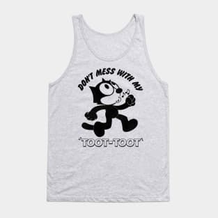 Don't Mess With My Toot Toot -- Felix the Cat Tank Top